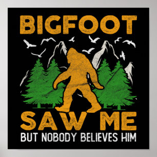 Bigfoot Saw Me Forest  Sasquatch Yeti Poster