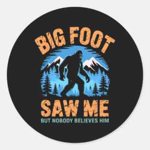 Bigfoot Saw Me Funny Sasquatch Retro Big Foot For  Classic Round Sticker