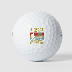 Bigfoot saw me golf balls
