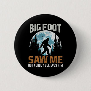 Bigfoot Saw Me Sasquatch Gifts For Fathers Day Big 6 Cm Round Badge