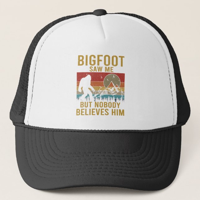 Bigfoot saw me trucker hat (Front)