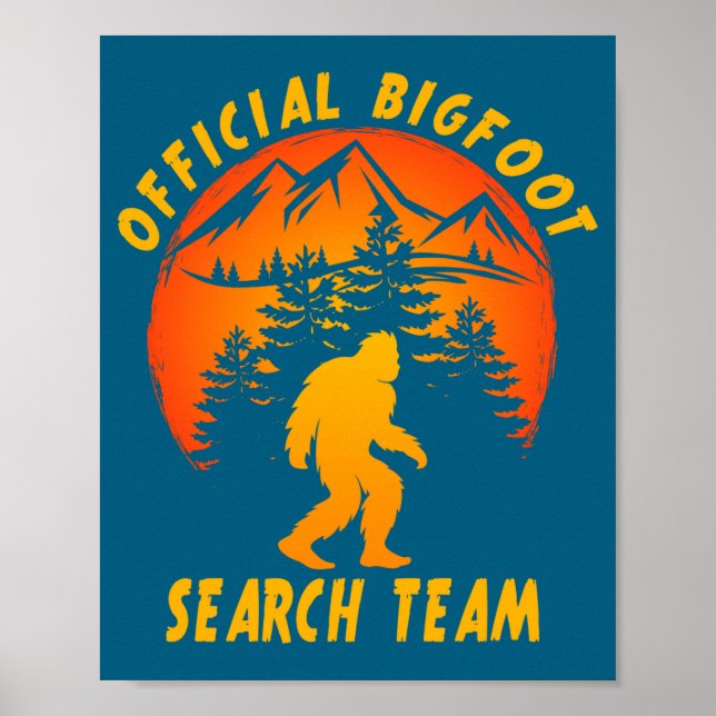 Bigfoot Search Team Sasquatch Yeti Funny  Poster (Front)