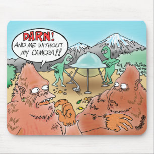 BIGFOOT SEES ALIENS AND WANTS HIS CAMERA MOUSEPAD
