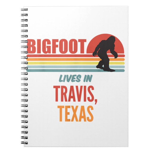 Bigfoot Sighting In Travis Texas  Notebook (Front)