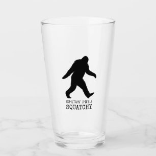 Bigfoot Silhouette   Somethin Smells Squatchy Glass