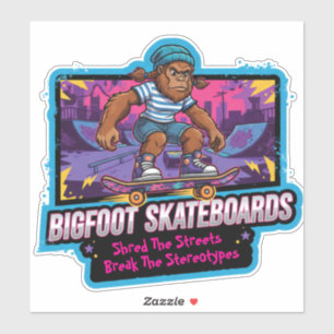 Bigfoot Skateboards-Break The Stereotypes