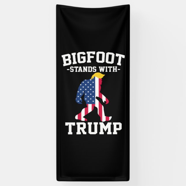 Bigfoot Stands With Trump 2024 Elections Banner (Vertical)