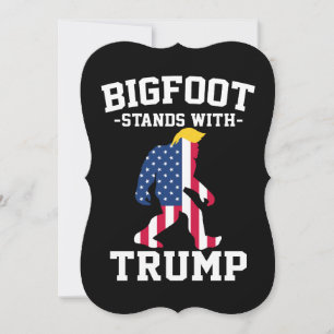 Bigfoot Stands With Trump 2024 Elections Card