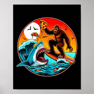 Bigfoot Surfing Eating Pizza Shark Attack Funny Ar Poster
