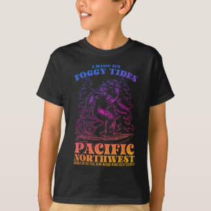 Bigfoot Surfing I Ride On Foggy Tides Pacific Nort T-Shirt