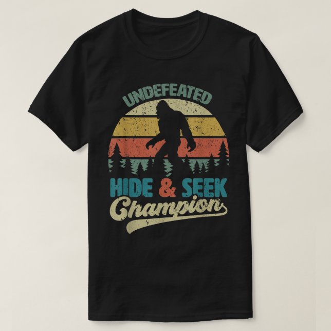 Bigfoot Undefeated Hide and Seek Champion T-Shirt (Design Front)
