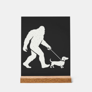 Bigfoot Walking Dachshund Funny Wiener Dog Dad Acrylic Sign