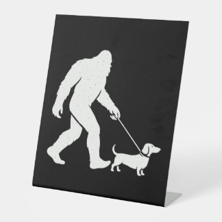 Bigfoot Walking Dachshund Funny Wiener Dog Dad Pedestal Sign