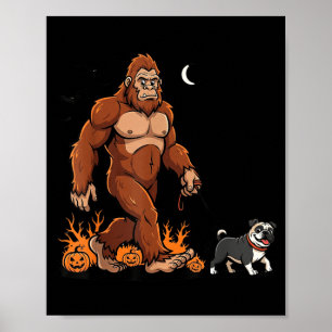 Bigfoot Walking Pug Halloween Dog Sasquatch Funny Poster