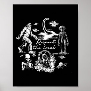 Bigfoot Wendigo Cryptid UFO Hunting Alien Respect Poster