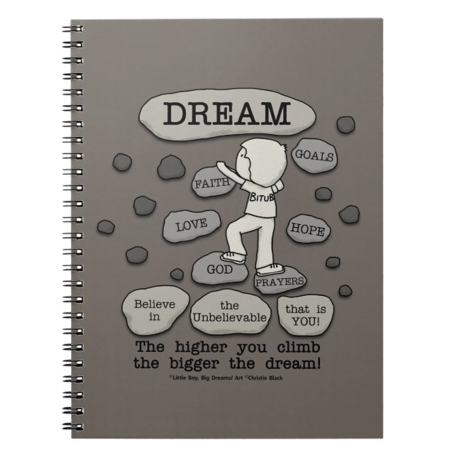 Bigger Dream Notebook (Front)