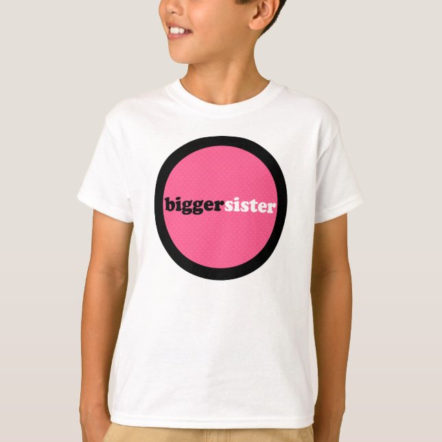 Bigger Sister Pink Circle T-Shirt (Front)