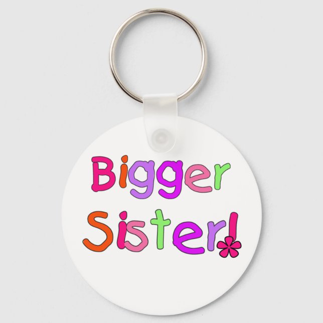 Bigger Sister Tshirts and Gifts Key Ring (Front)
