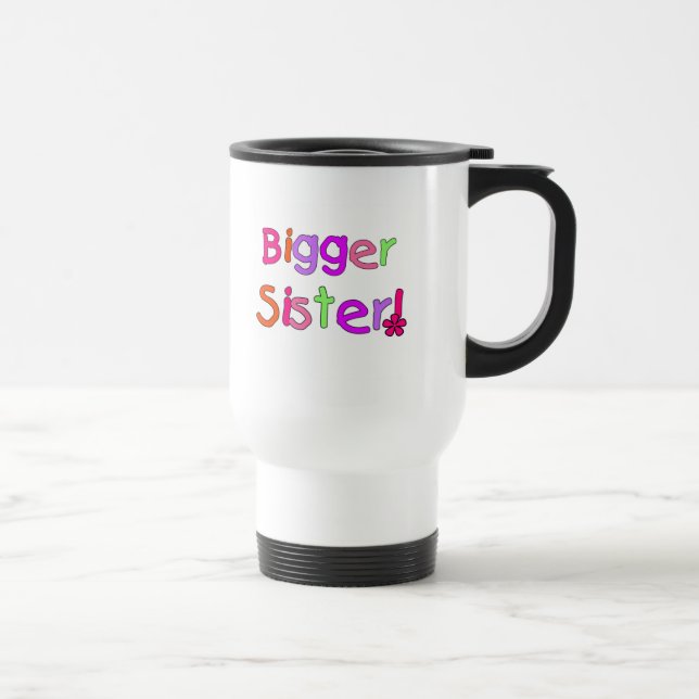 Bigger Sister Tshirts and Gifts Travel Mug (Right)