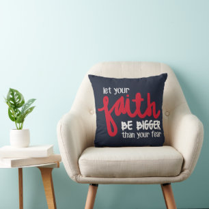 Bigger than your fear cushion