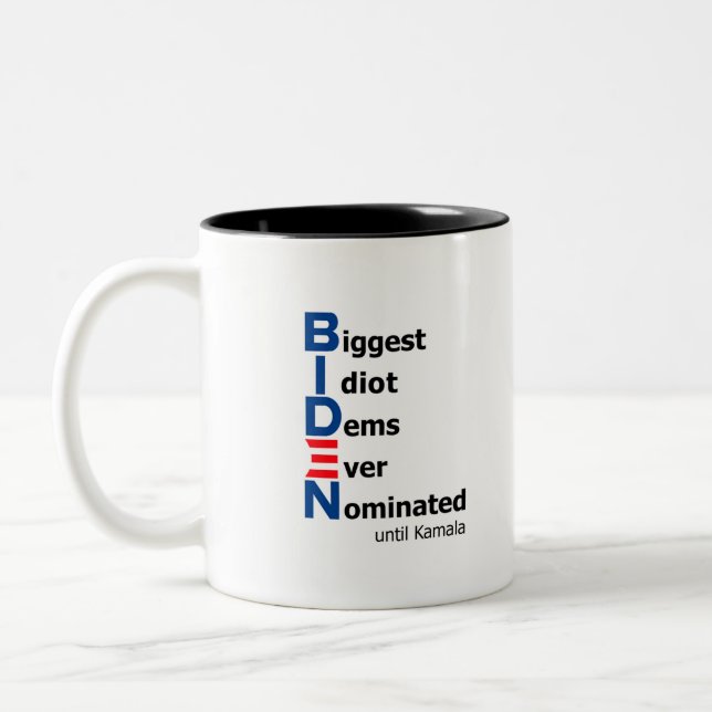 Biggest Idiot Dems Ever Nominated Until Kamala Mug (Left)
