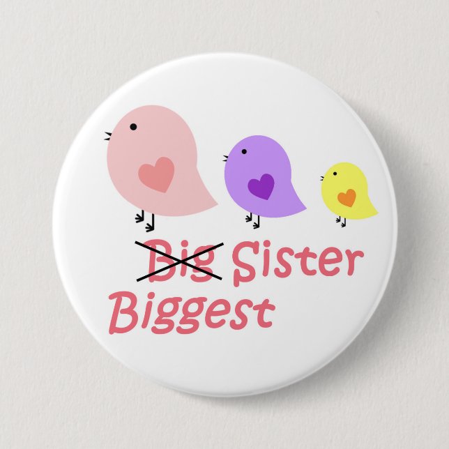 Biggest Sister 7.5 Cm Round Badge (Front)