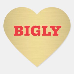 BIGLY HEART STICKER