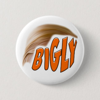 Bigly Trump 6 Cm Round Badge