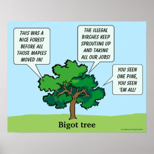 Bigot Tree Poster