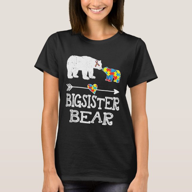 Bigsister Bear Autism Awareness Month Autism Baby  T-Shirt (Front)