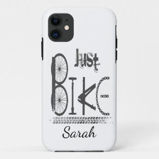 Bike, Bicycle, Cycle, Sport Just Bike Quote iPhone 11 Case
