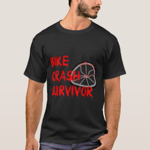 Bike Crash Survivor Funny Fall And Accident Sarcas T-Shirt