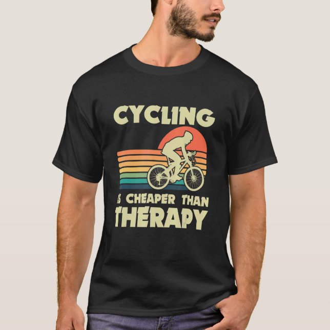 Bike Cycling Therapy Cyclist Mountain Bike Riding  T-Shirt (Front)
