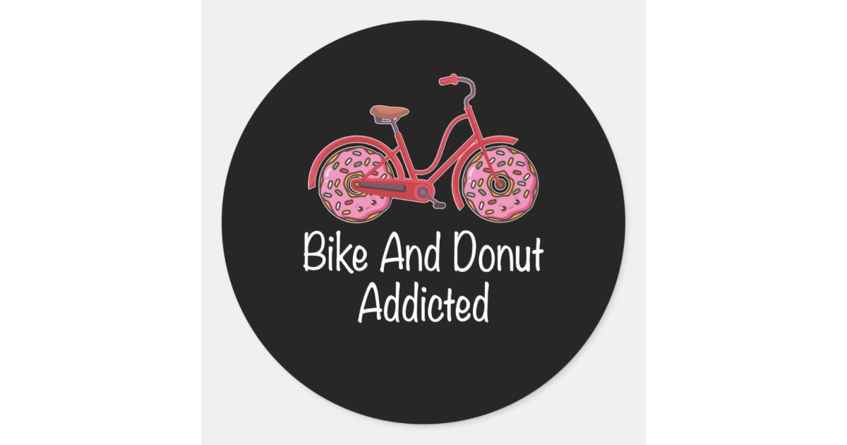 Bike Doughnut Addicted Baked Goods Bicycles Cyclis Classic Round