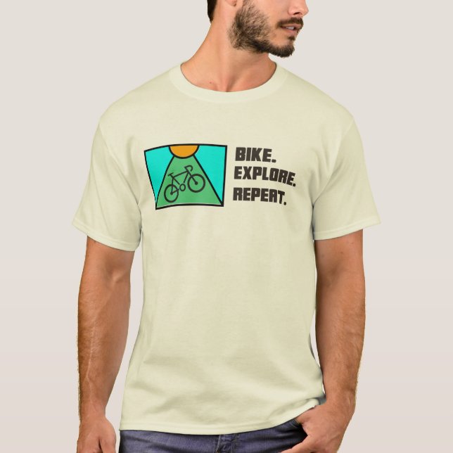Bike. Explore. Repeat. T-Shirt (Front)