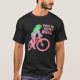 Bike Girl So Roll Ich Bicycle and Mountain Bike T-Shirt