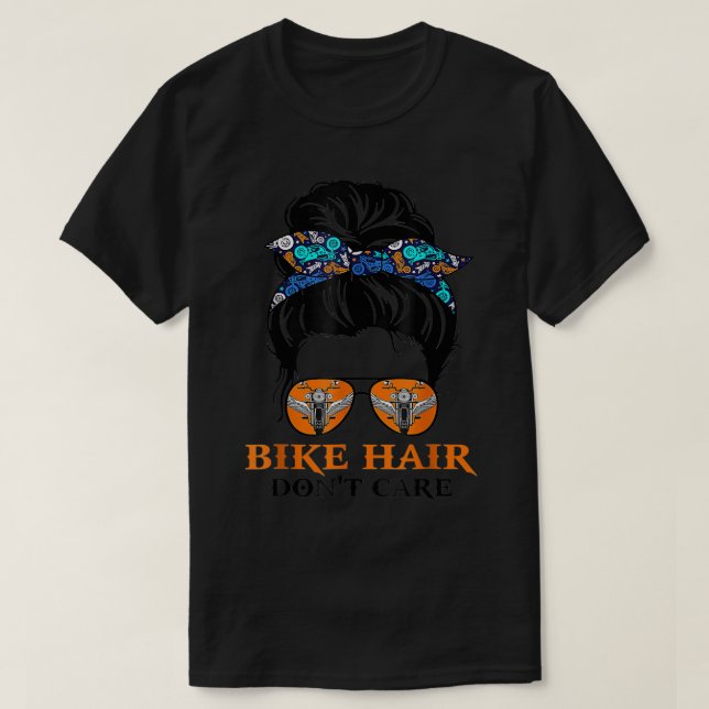 Bike Hair Don't Care Messy Bun Girl Funny Biker Bi T-Shirt (Design Front)