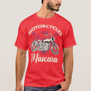 Bike Motorcycles And Mascara Motorbike Women Biker T-Shirt