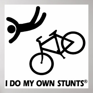 Bike My Own Stunts Poster