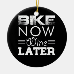BIKE NOW WINE LATER CERAMIC TREE DECORATION