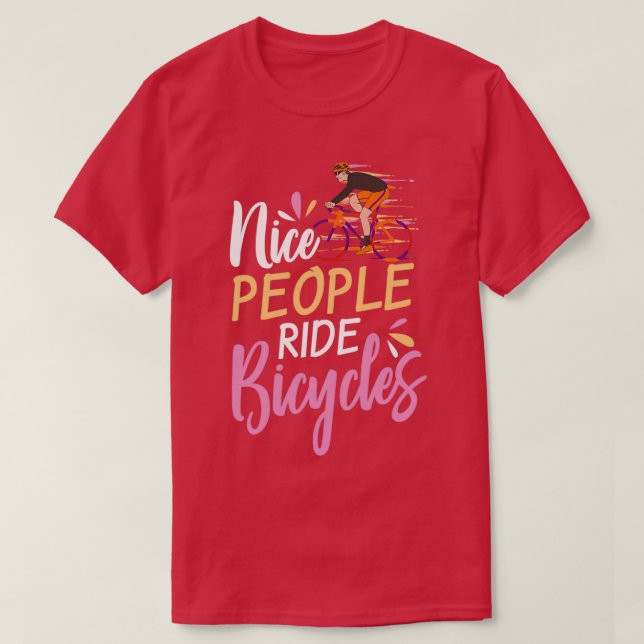 Bike Shirt Nice People Ride Bicyles (Design Front)