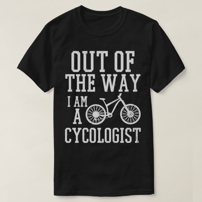 Bike Shirt Out Of The Way Cycologist (Design Front)