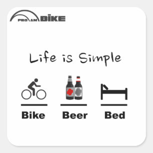 Bike Sticker - Life is Simple - Bike - Beer - Bed