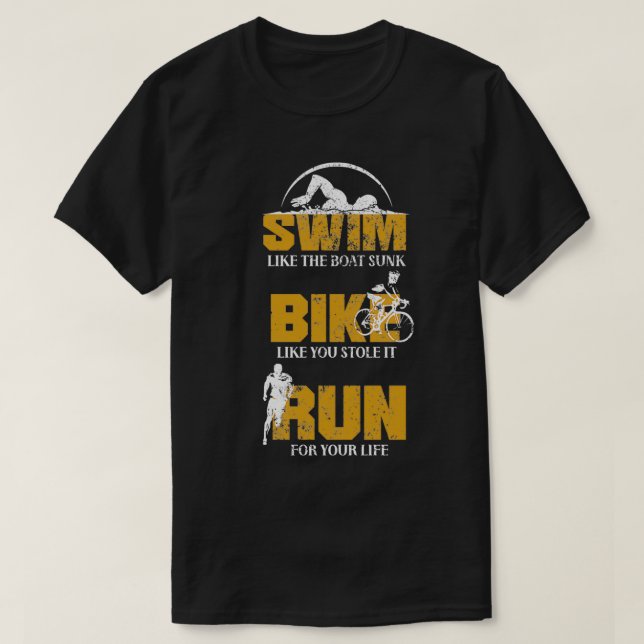 Bike Swim Run Triathlon Hobby Sport Game Gift 6 T-Shirt (Design Front)