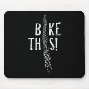 Bike This! Tire Tracks Dirtbike Mountain Biking Mt Mouse Mat
