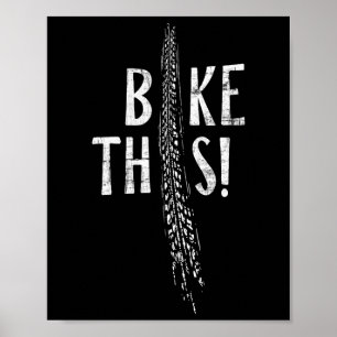Bike This! Tire Tracks Dirtbike Mountain Biking Mt Poster