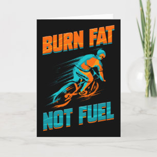 Bike Tour Cycling Lover Bicycle Rider I Burn Fat N Card