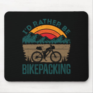Bikepacking Bikepacker Mountain Biking Bike Cyclin Mouse Mat
