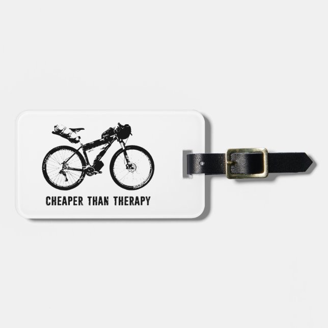 Bikepacking, Cheaper Than Therapy Luggage Tag (Front Horizontal)