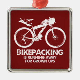Bikepacking Is Running Away For Grown Ups Metal Tree Decoration